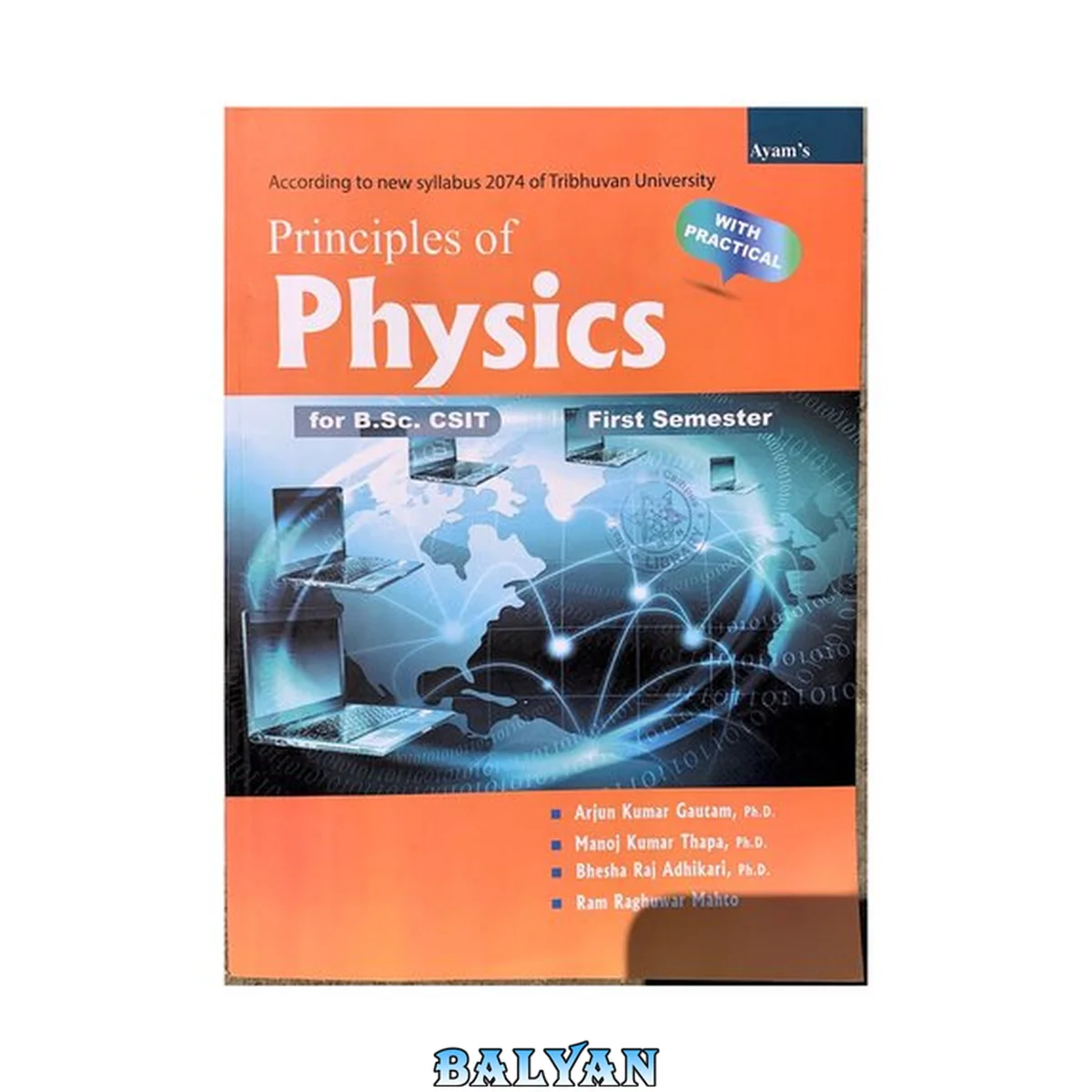 جلد کتاب Principles of Physics for B.Sc. CSIT First Semester