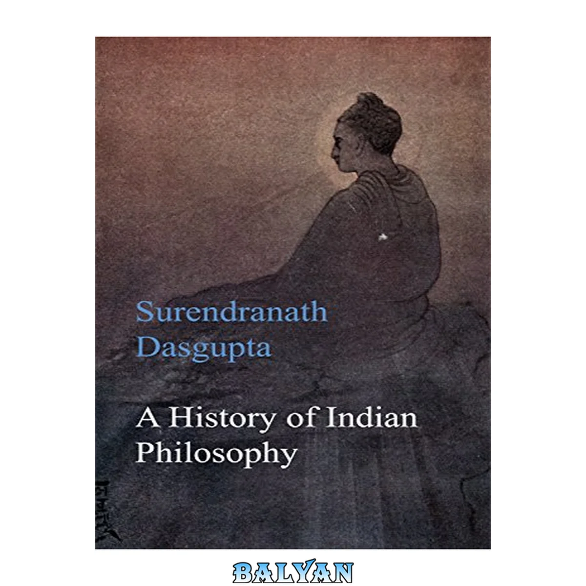 جلد کتاب A History of Indian Philosophy I
