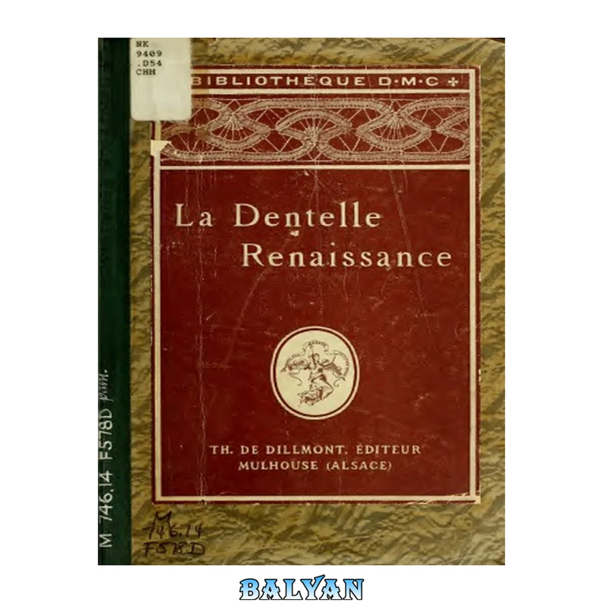 جلد کتاب Bibliotheque DMC La dentelle renaissance - Needlelace