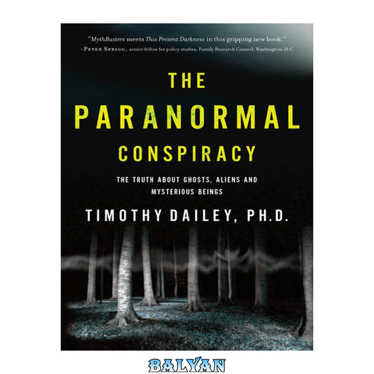 جلد کتاب The paranormal conspiracy : the truth about ghosts, aliens and mysterious beings