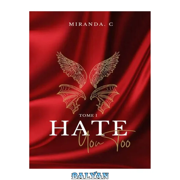 HATE YOU TOO (French Edition)