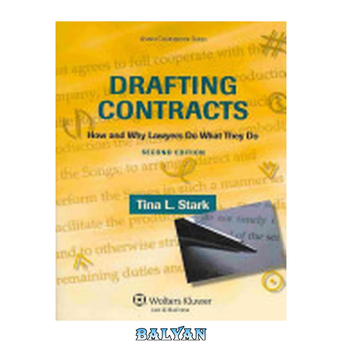 جلد کتاب Drafting Contracts: How and Why Lawyers Do What They Do, 2nd Edition