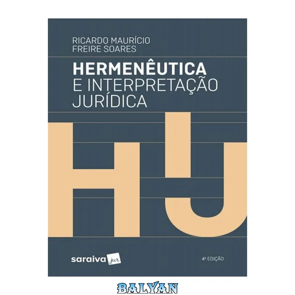 Hermenêutica e Interpretação Jurídica