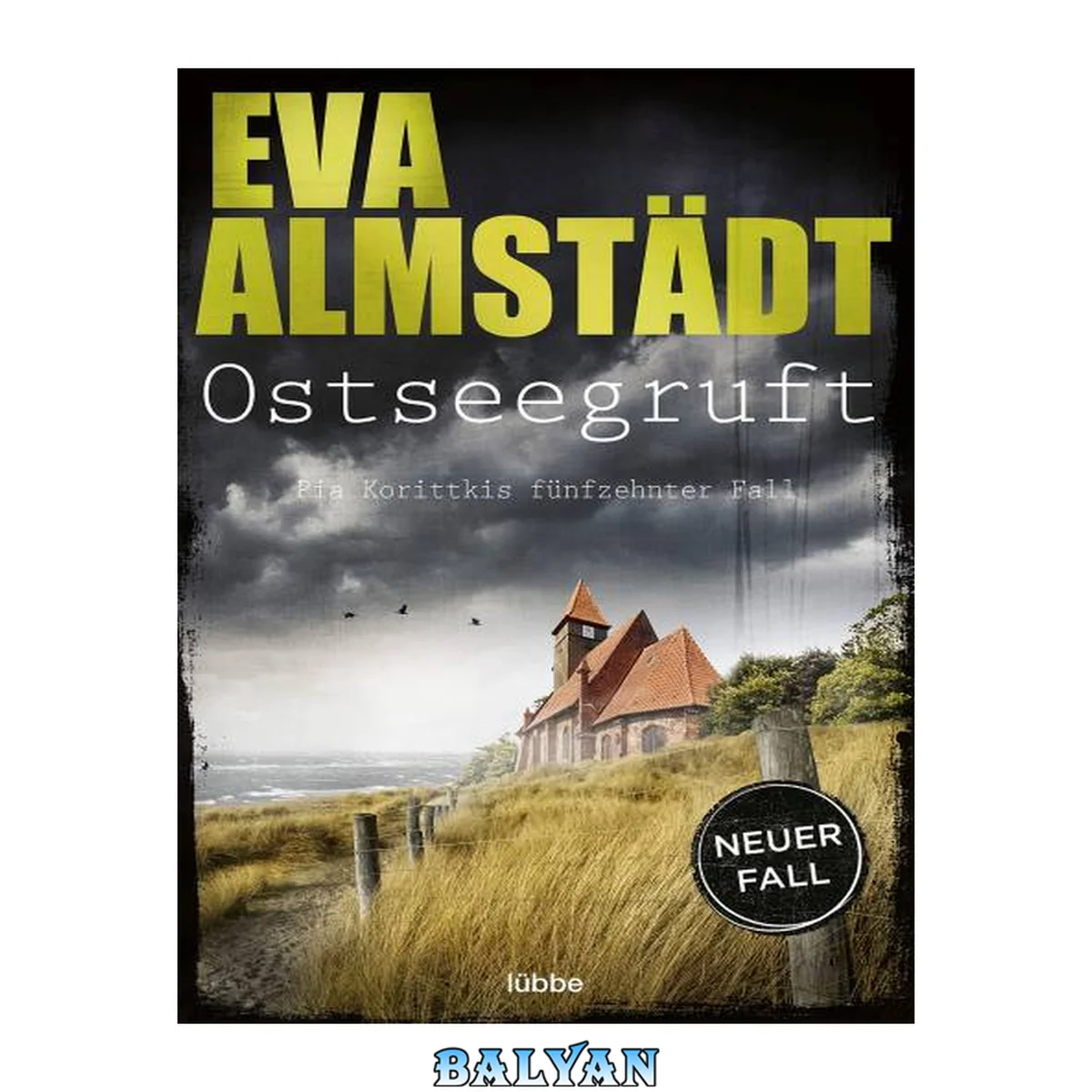 جلد کتاب Ostseegruft: Pia Korittkis fünfzehnter Fall (Kommissarin Pia Korittki 15) (German Edition)