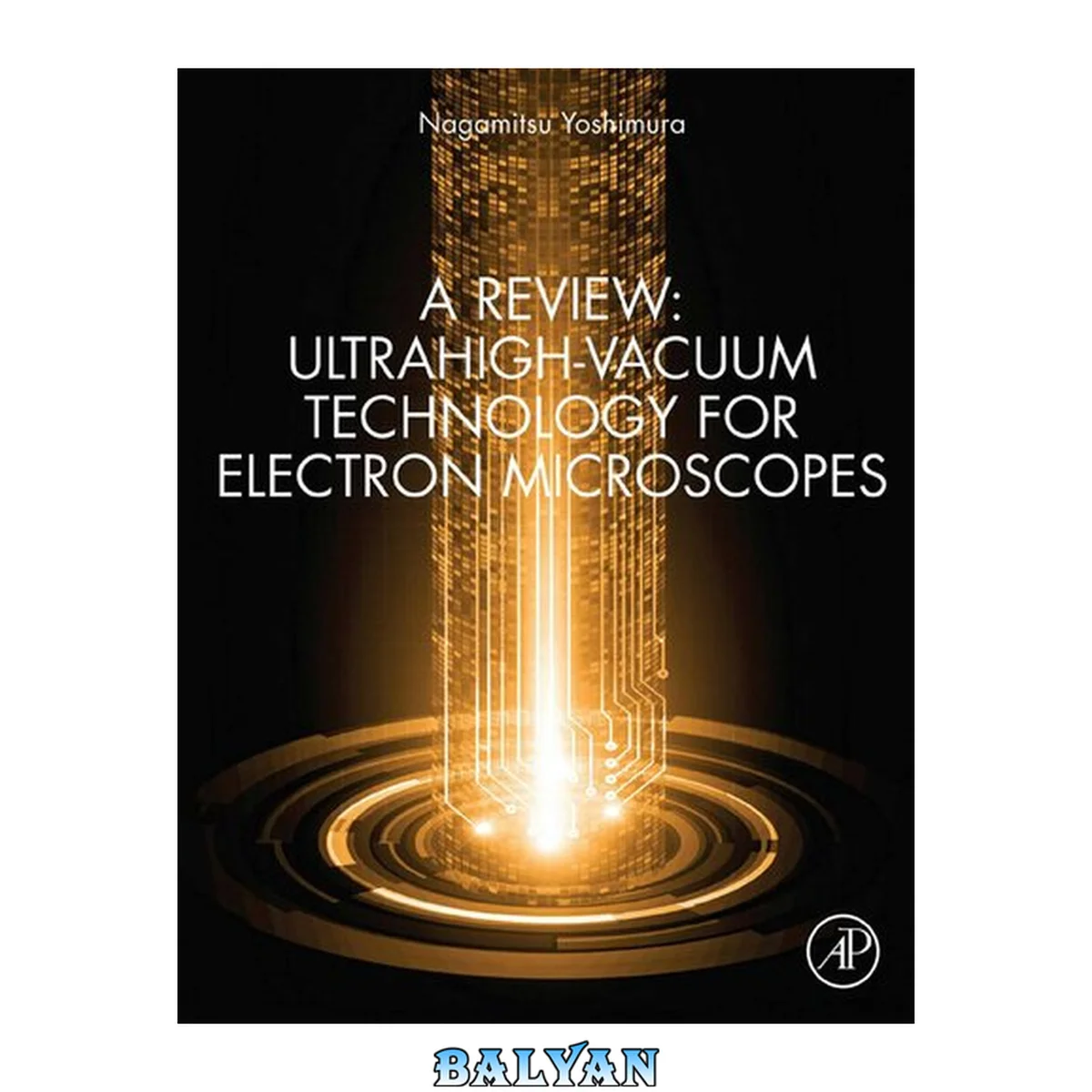 جلد کتاب A Review: Ultrahigh-Vacuum Technology for Electron Microscopes