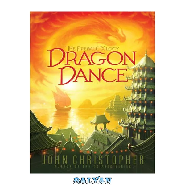 Dragon Dance (3) (The Fireball Trilogy)