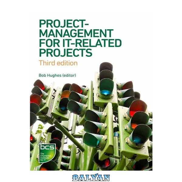 Project Management for IT-Related Projects: 3rd edition