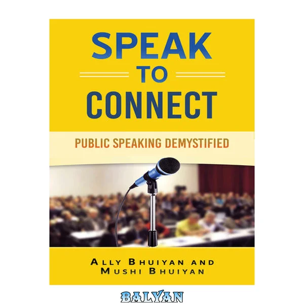 Speak to Connect: Public Speaking Demystified