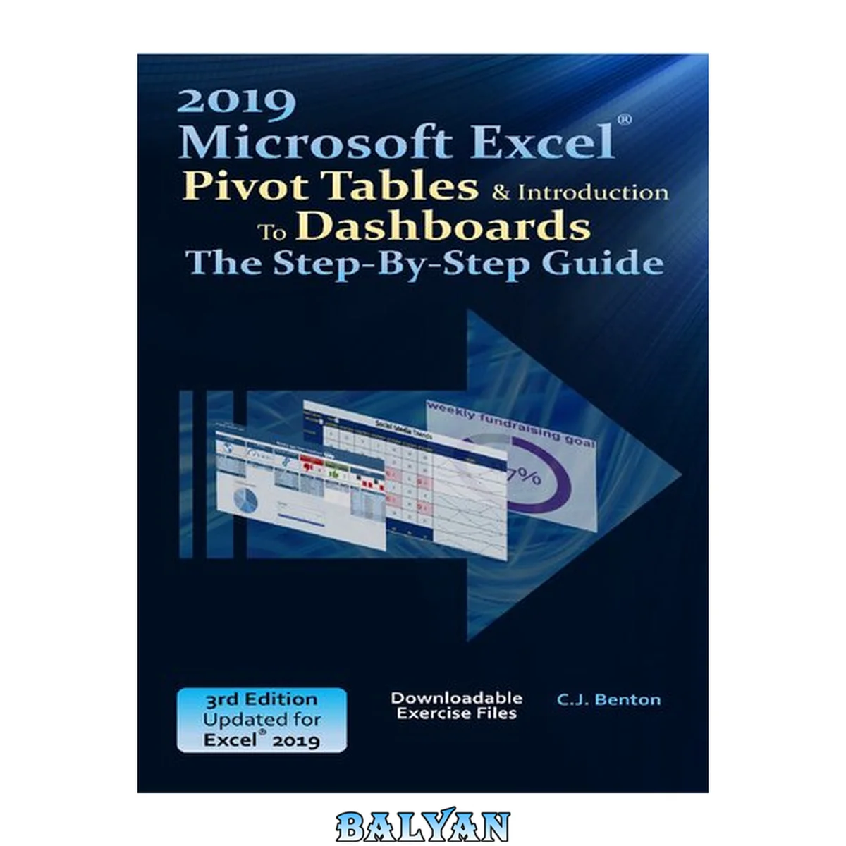 جلد کتاب 2019 Microsoft Excel® Pivot Tables &amp; Introduction To Dashboards The Step-By-Step Guide
