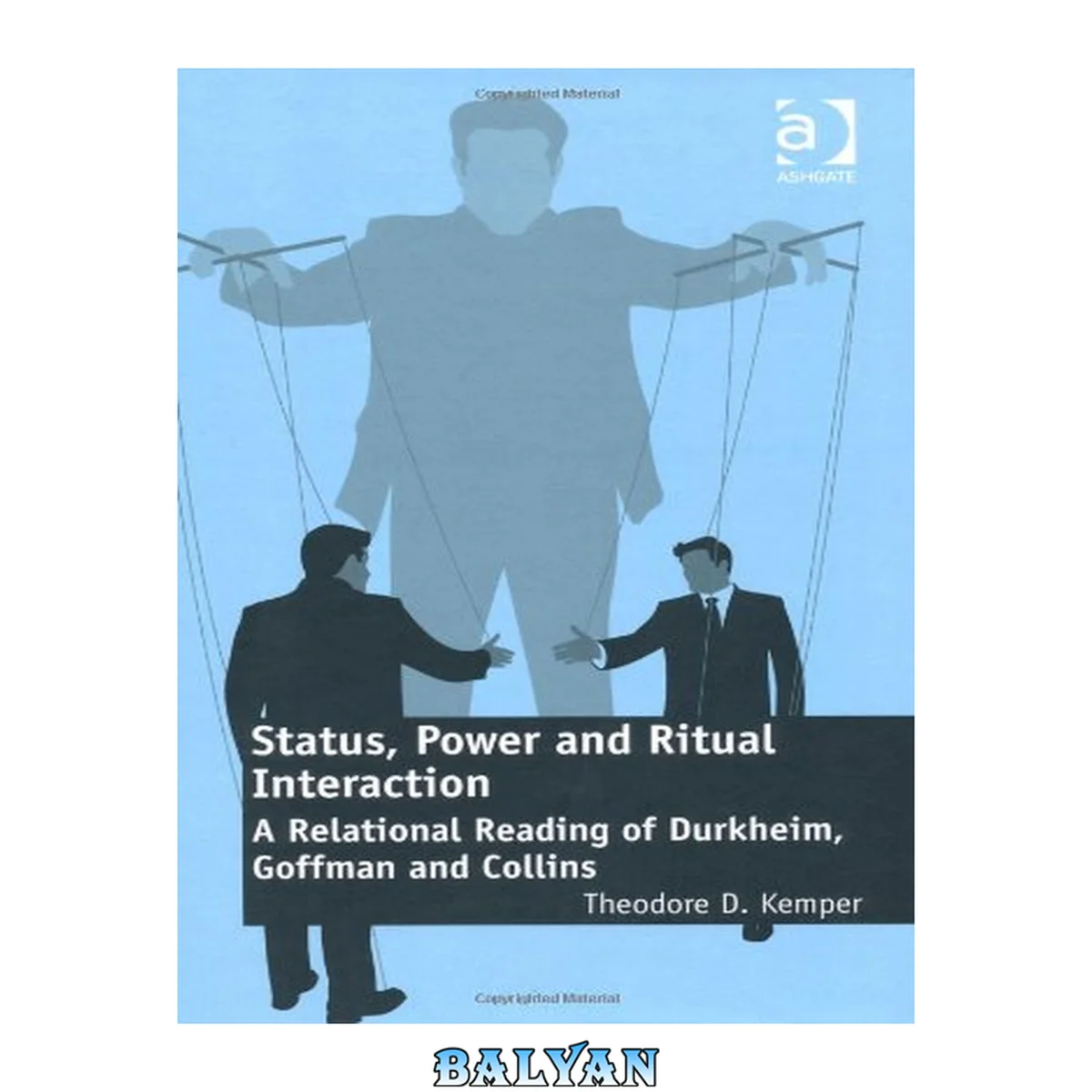 جلد کتاب Status, power and ritual interaction : a relational reading of Durkheim, Goffman, and Collins