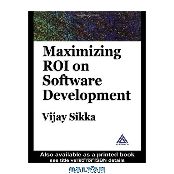 Maximizing ROI on Software Development