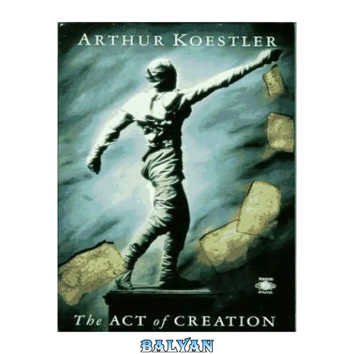 جلد کتاب The act of creation [A study of the conscious and unconscious in science and art