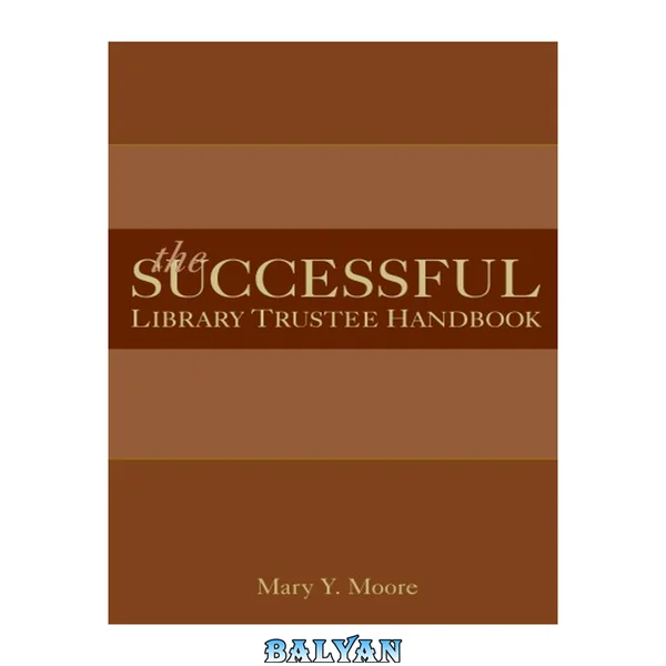 The Successful library Trustee Handbook