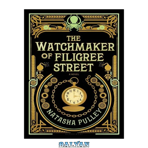 The Watchmaker of Filigree Street (The Watchmaker of Filigree Street, #1)