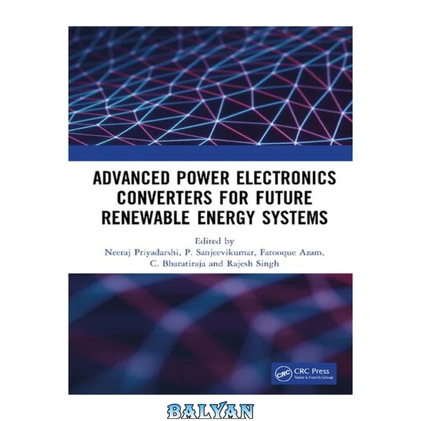 Advanced Power Electronics Converters for Future Renewable Energy Systems