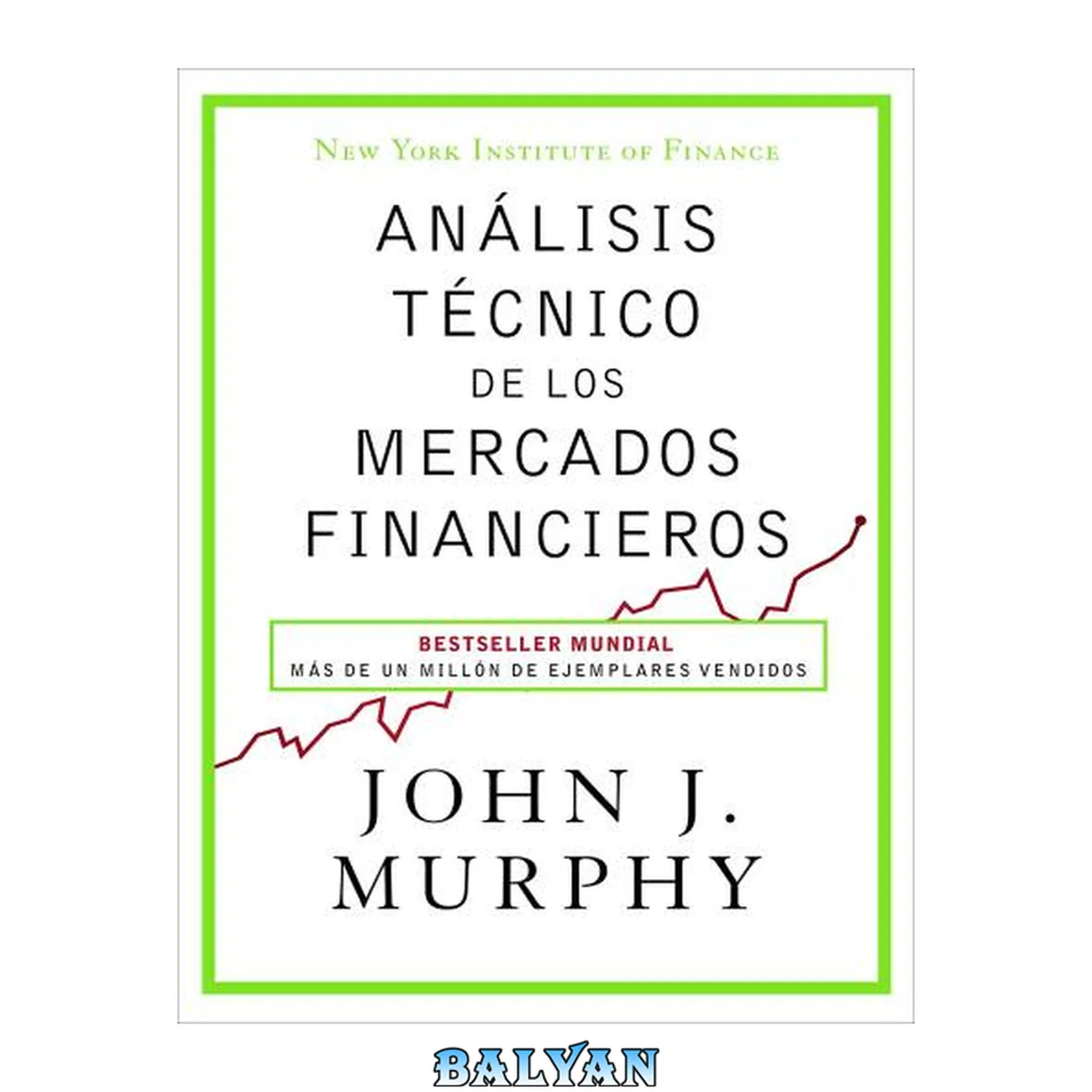 جلد کتاب Analisis Tecnico de Los Mercados Financieros / Technical Analysis of Financial Markets (Spanish Edition)