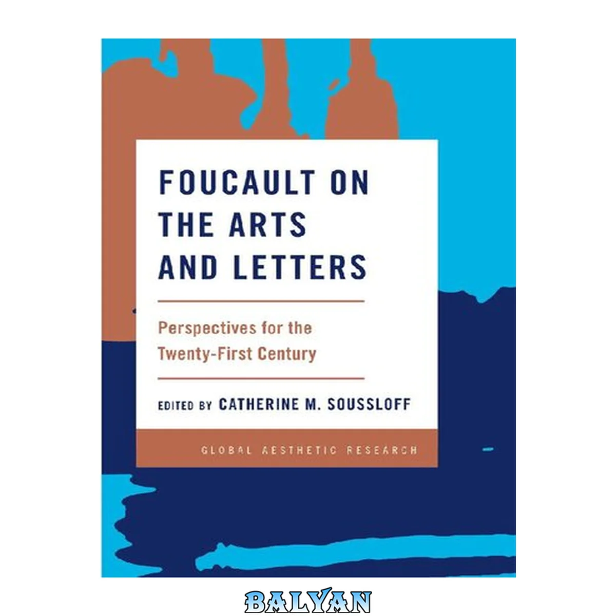 جلد کتاب Foucault on the Arts and Letters: Perspectives for the 21st Century (Global Aesthetic Research)
