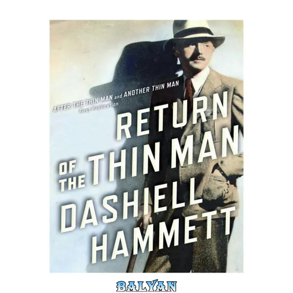 Return of the Thin Man (After the Thin Man & Another Thin Man)