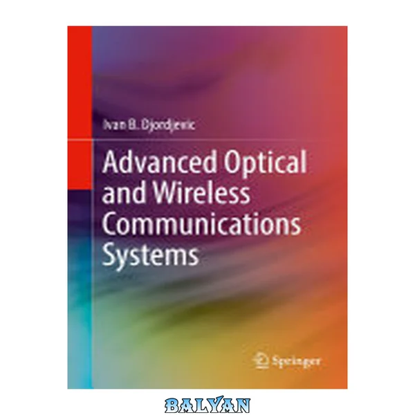 Advanced Optical and Wireless Communications Systems