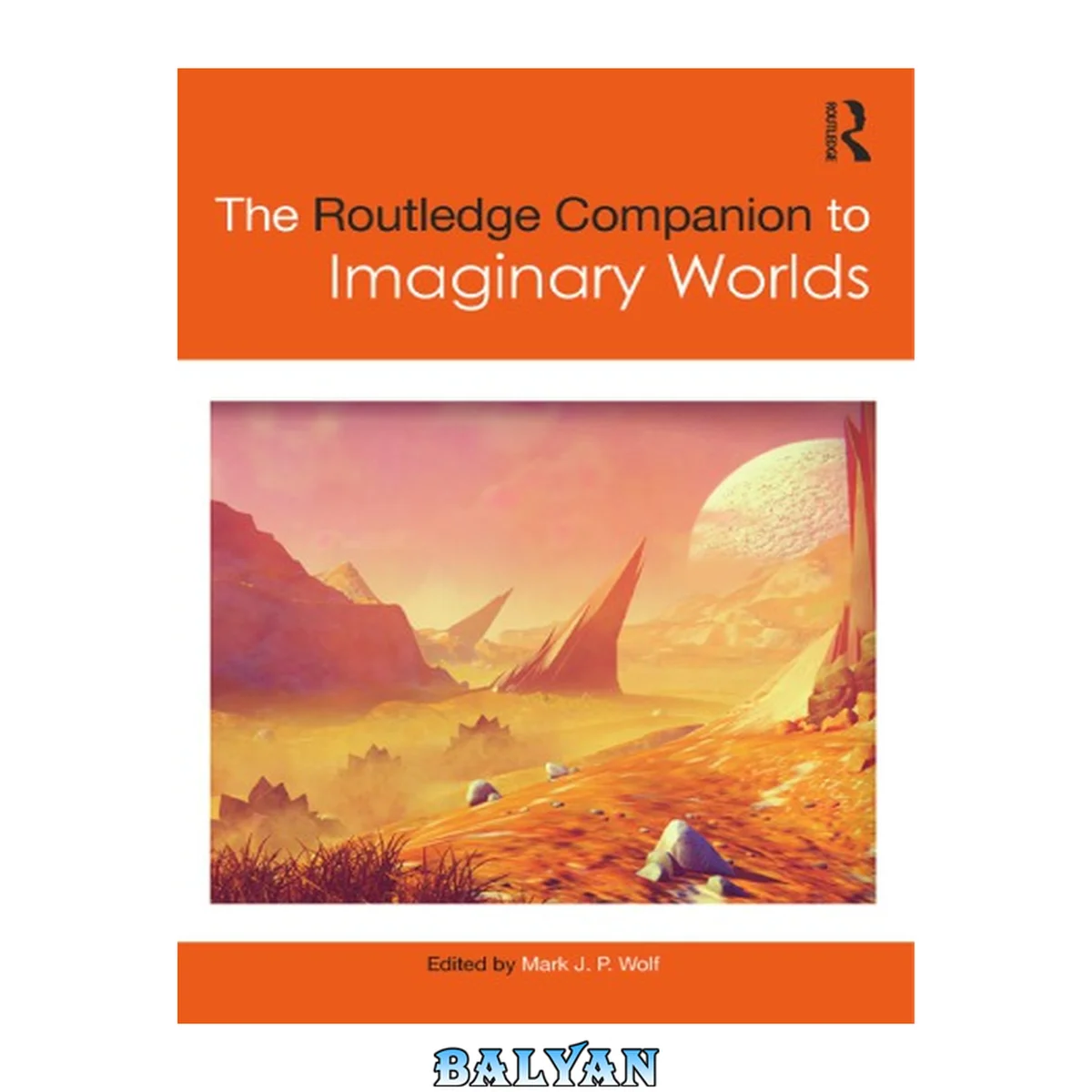 جلد کتاب The Routledge Companion to Imaginary Worlds (Routledge Media and Cultural Studies Companions)