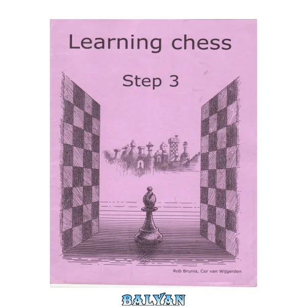 Learning Chess Workbook Step 3 The Step-by-Step Method