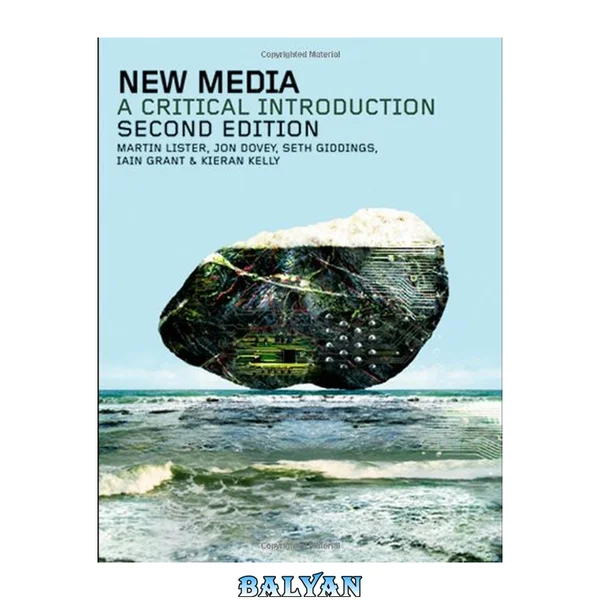 New Media: a Critical Introduction, Second Edition