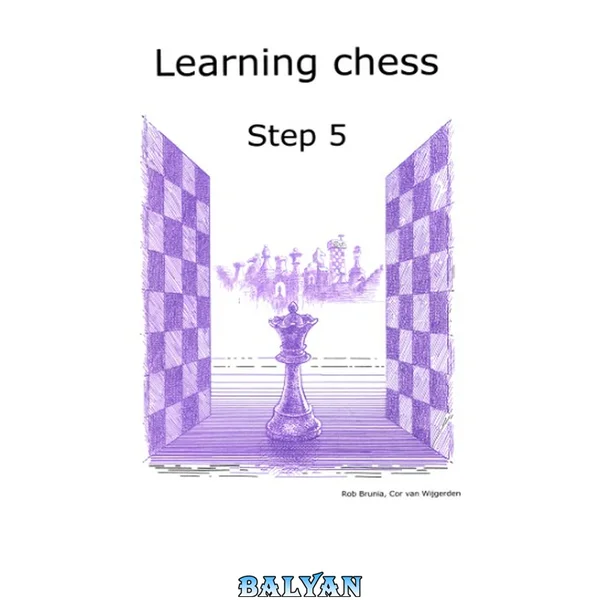 Learning Chess Workbook Step 5 The Step-by-Step Method
