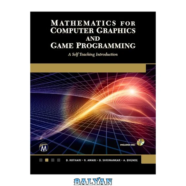 Mathematics for Computer Graphics and Game Programming : A Self-Teaching Introduction