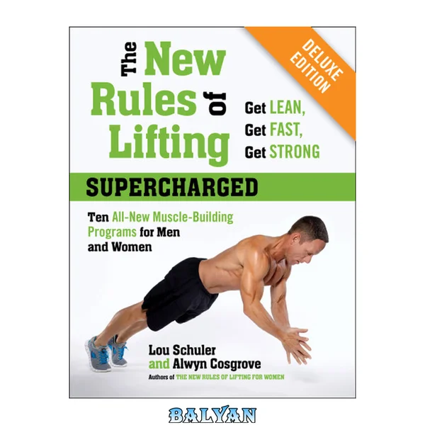 The New Rules of Lifting Supercharged Deluxe