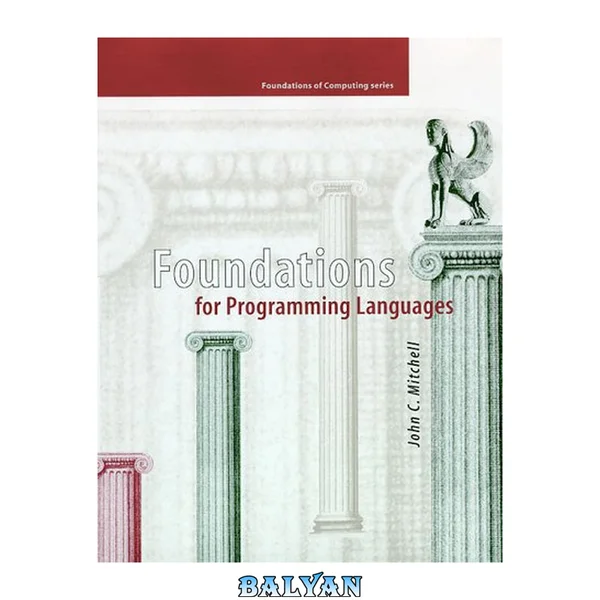 Foundations for Programming Languages (Foundations of Computing) (FOUNDATIONS OF COMPUTING SERIES)