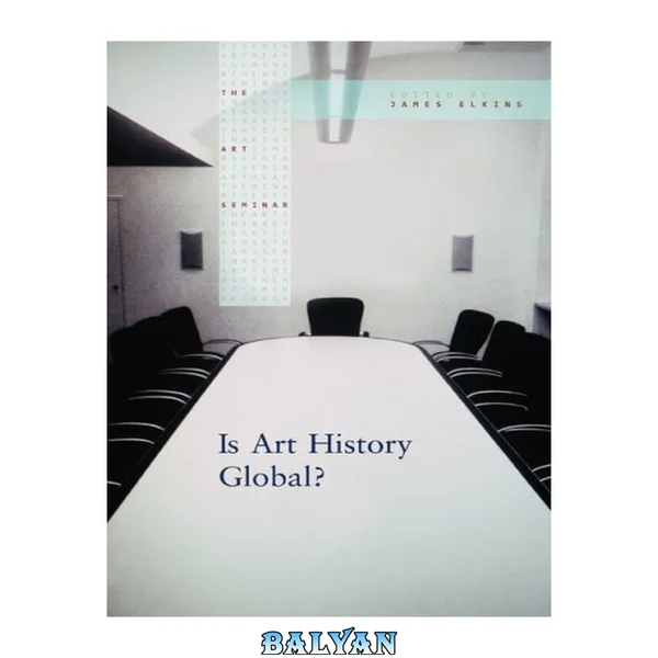 Is Art History Global? (The Art Seminar)