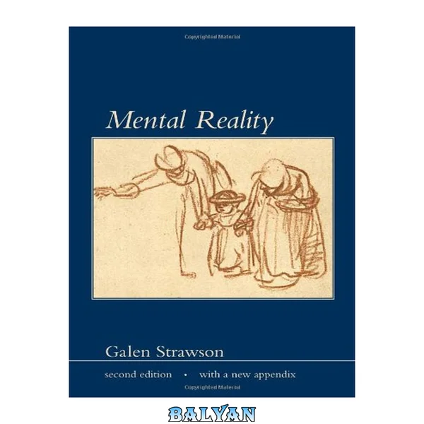 Mental Reality, Second Edition, with a new appendix (Representation and Mind)