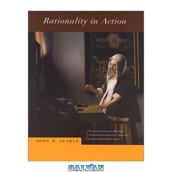 Rationality in Action (Jean Nicod Lectures)