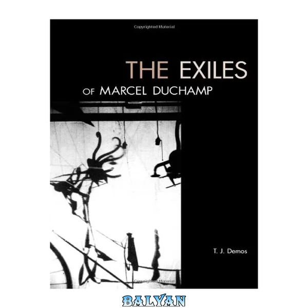 The exiles of Marcel Duchamp