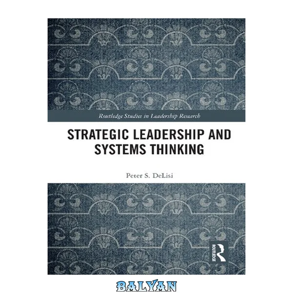 Strategic Leadership and Systems Thinking