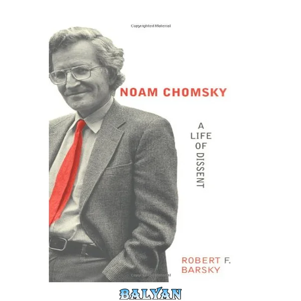 Noam Chomsky : A Life of Dissent