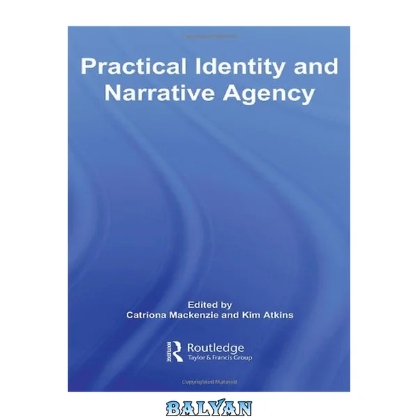 Practical Identity and Narrative Agency