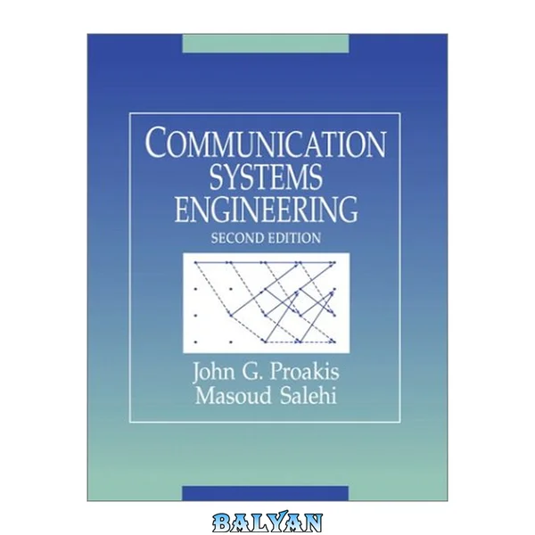 Communication Systems Engineering (2nd Edition)
