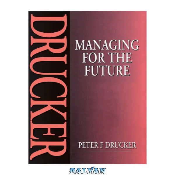 Managing For The Future New Edition