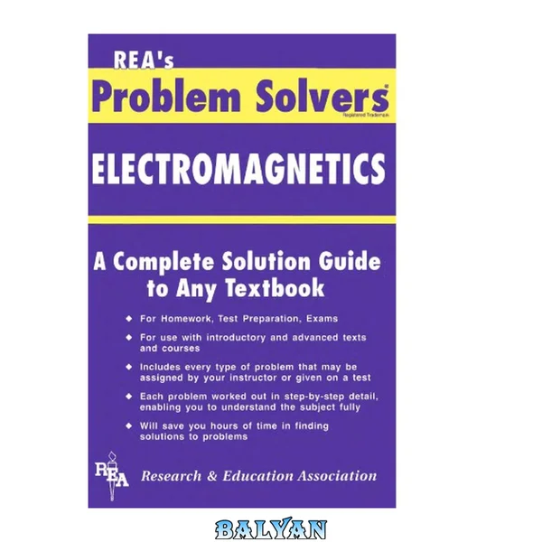 The electromagnetics problem solver : a complete solution guide to any textbook