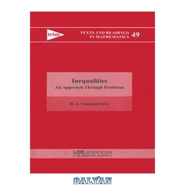 Inequalities: An Approach Through Problems (texts And Readings In Mathematics)