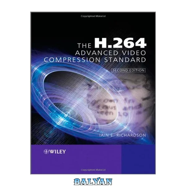The H.264 Advanced Video Compression Standard, Second Edition