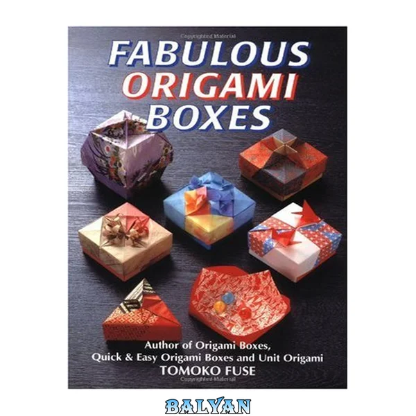 Fabulous Origami Boxes