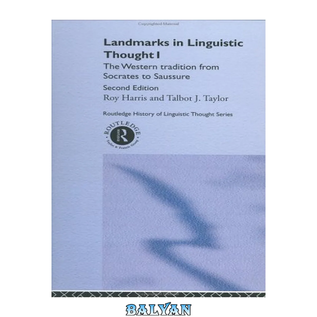 جلد کتاب Landmarks in Linguistic Thought I: The Western Tradition from Socrates to Saussure, 2nd edition (Routledge History of Linguistic Thought Series)