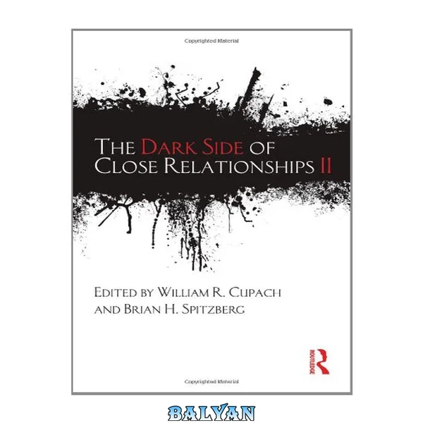 The Dark Side of Close Relationships II