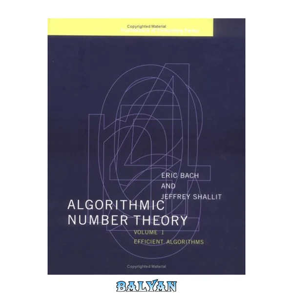 Algorithmic number theory: Efficient algorithms Volume 1