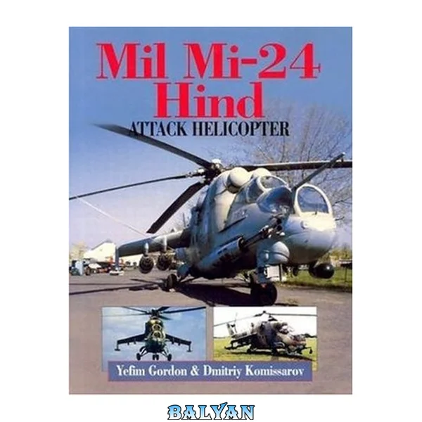 Mil Mi-24 Hind: attack helicopter