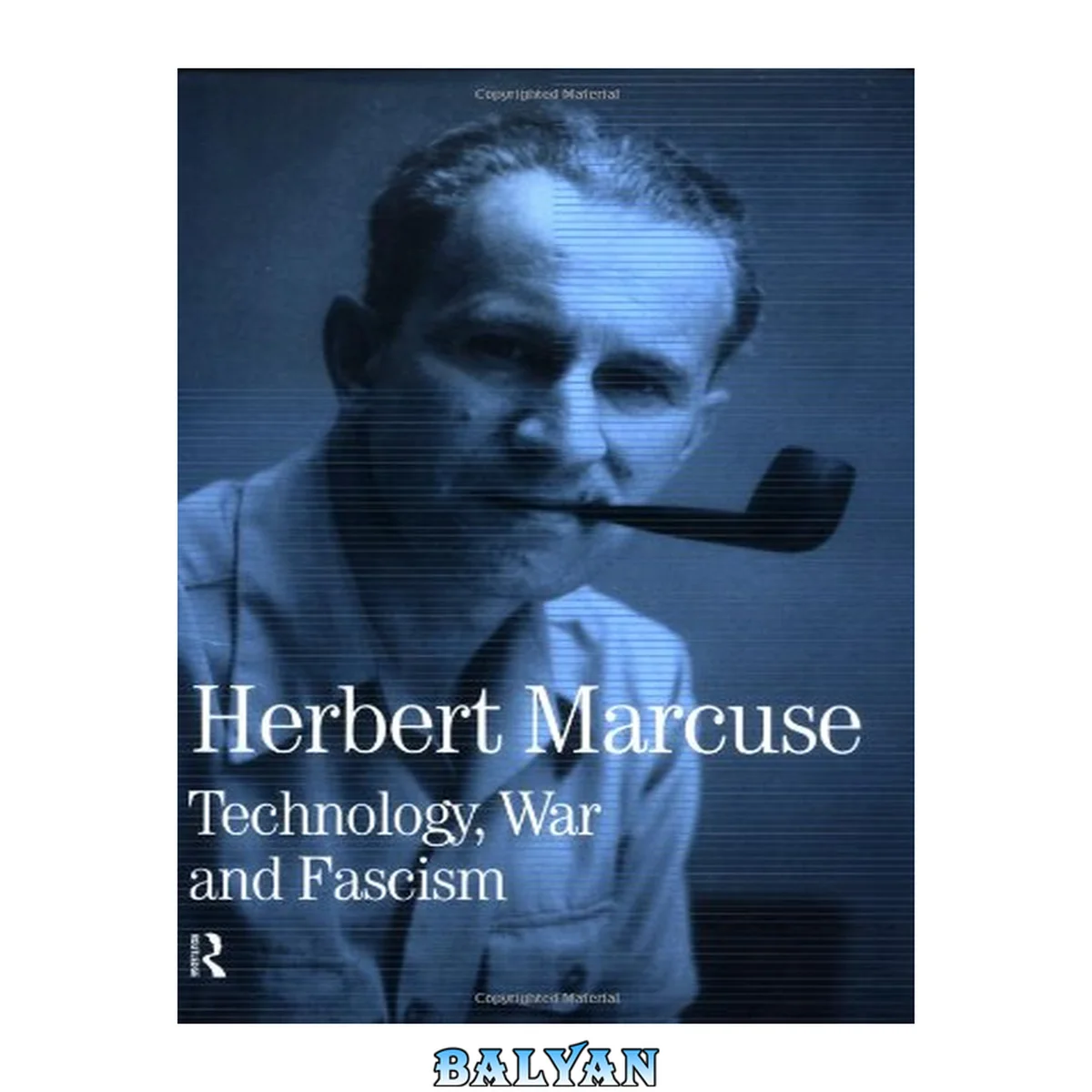 جلد کتاب Technology, War and Fascism: Collected Papers of Herbert Marcuse, Volume 1 (Herbert Marcuse: Collected Papers)