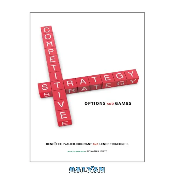 Competitive Strategy : Options and Games