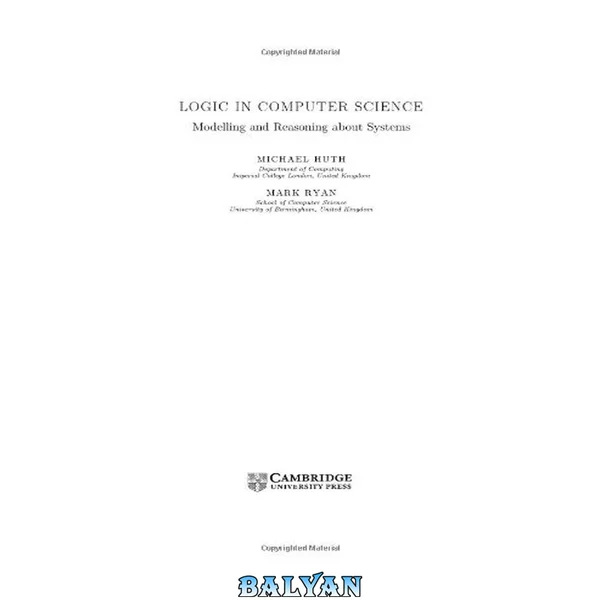 Logic in Computer Science: Modelling and Reasoning about Systems, 2nd Edition